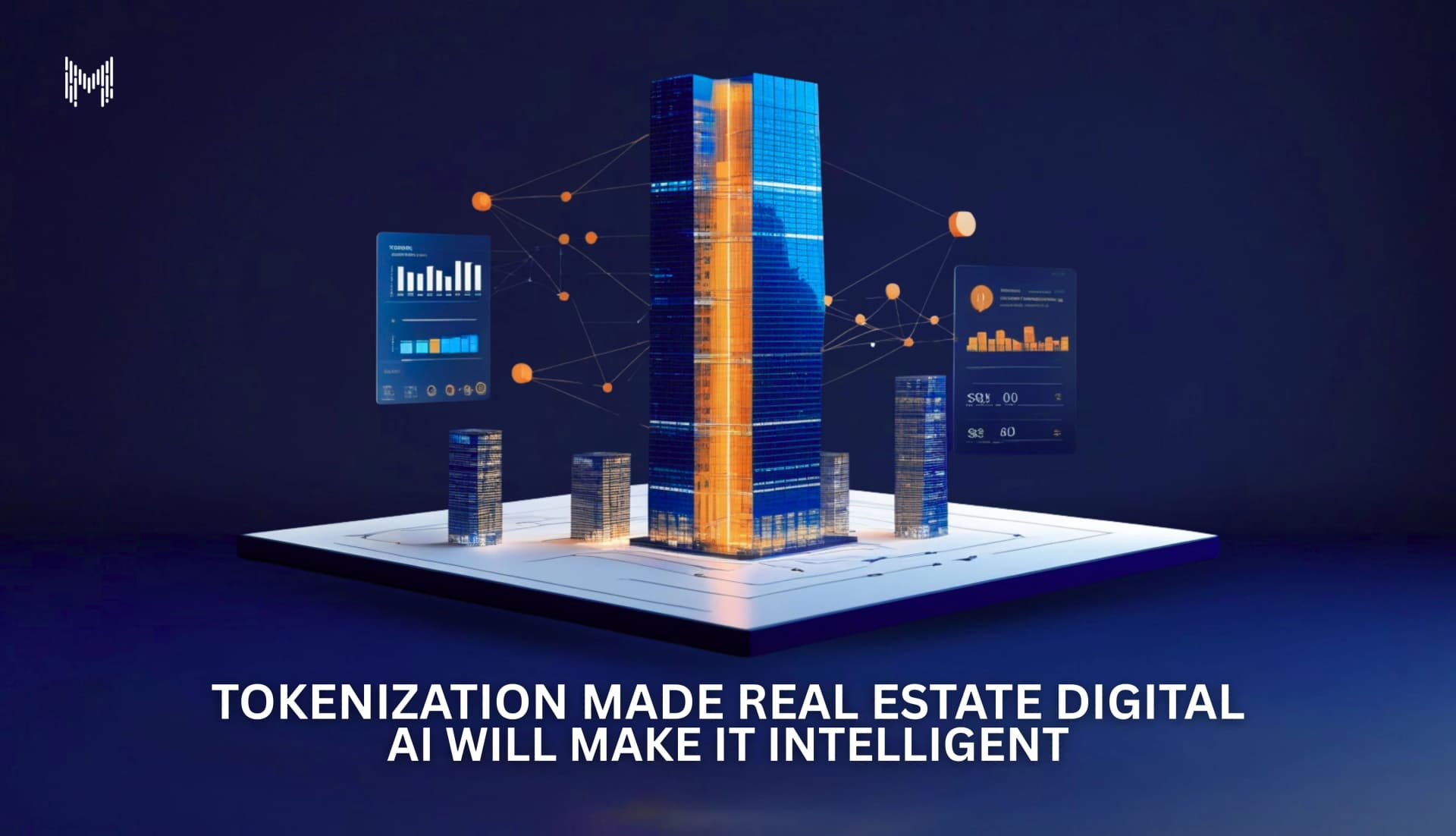 AI + Tokenized Real Estate: The Intelligent Future of Property Investing
