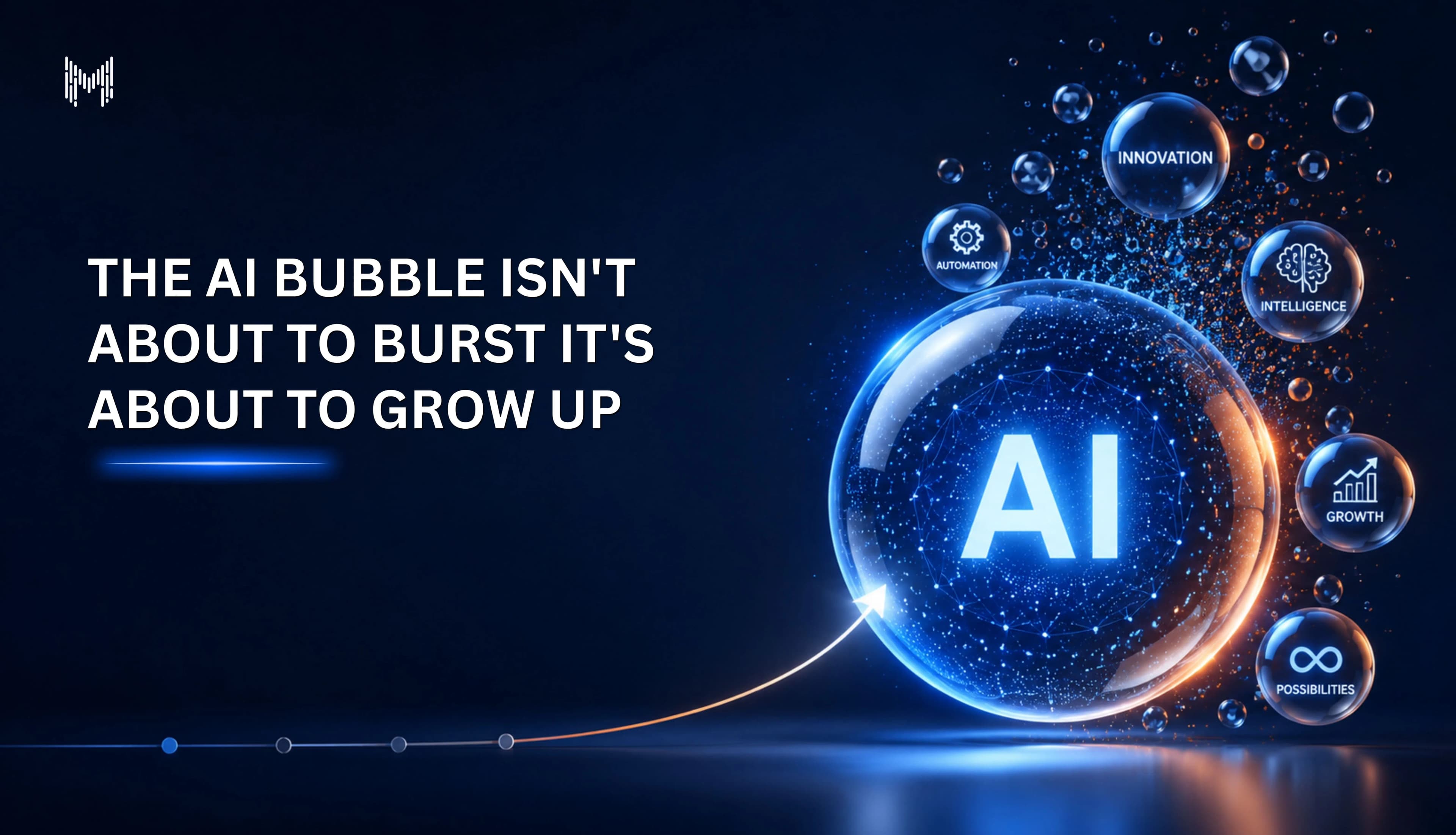 The AI Bubble Isn't About to Burst It's About to Grow Up