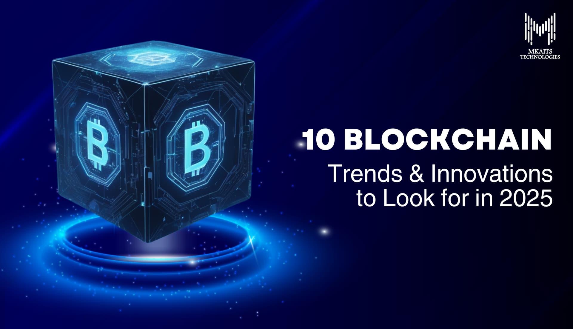 10 Blockchain Trends and Innovations to look for in 2025
