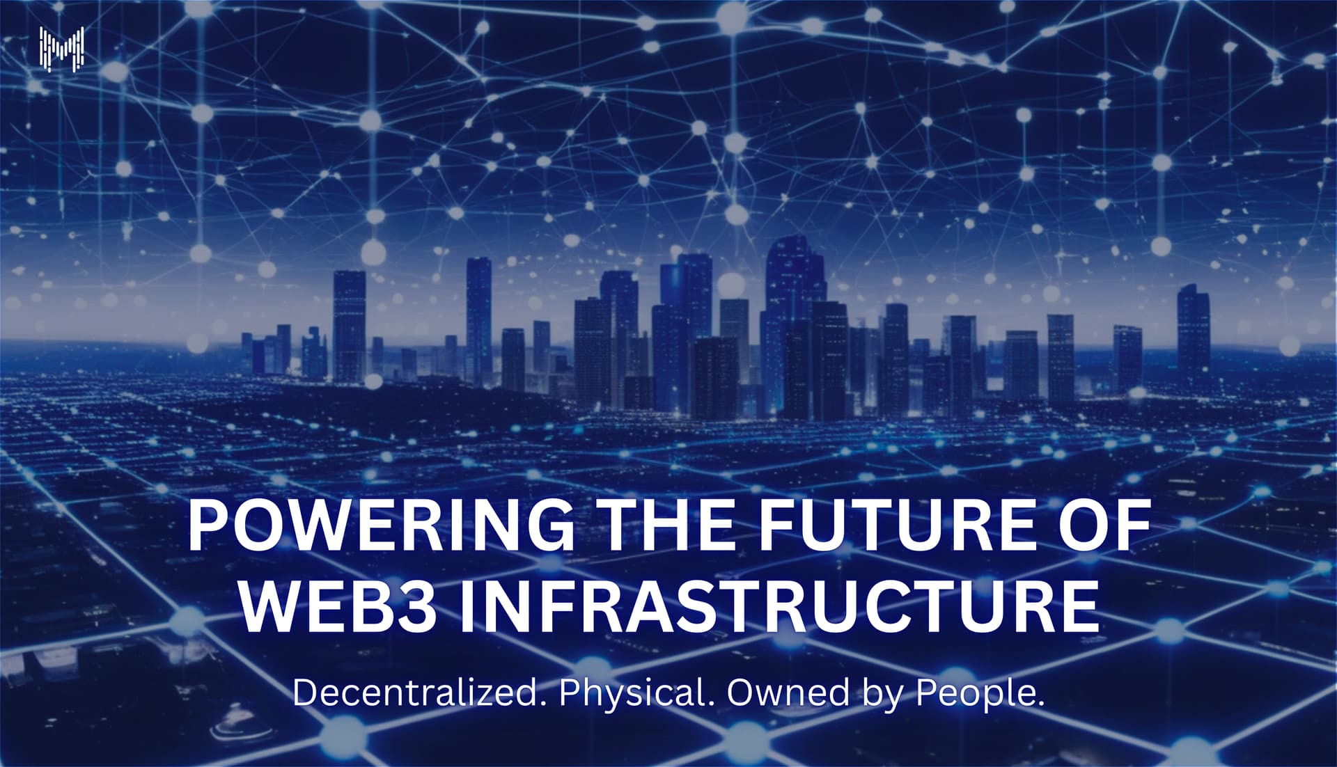 DePIN: How Decentralized Infrastructure Networks Are Building the Web3 World
