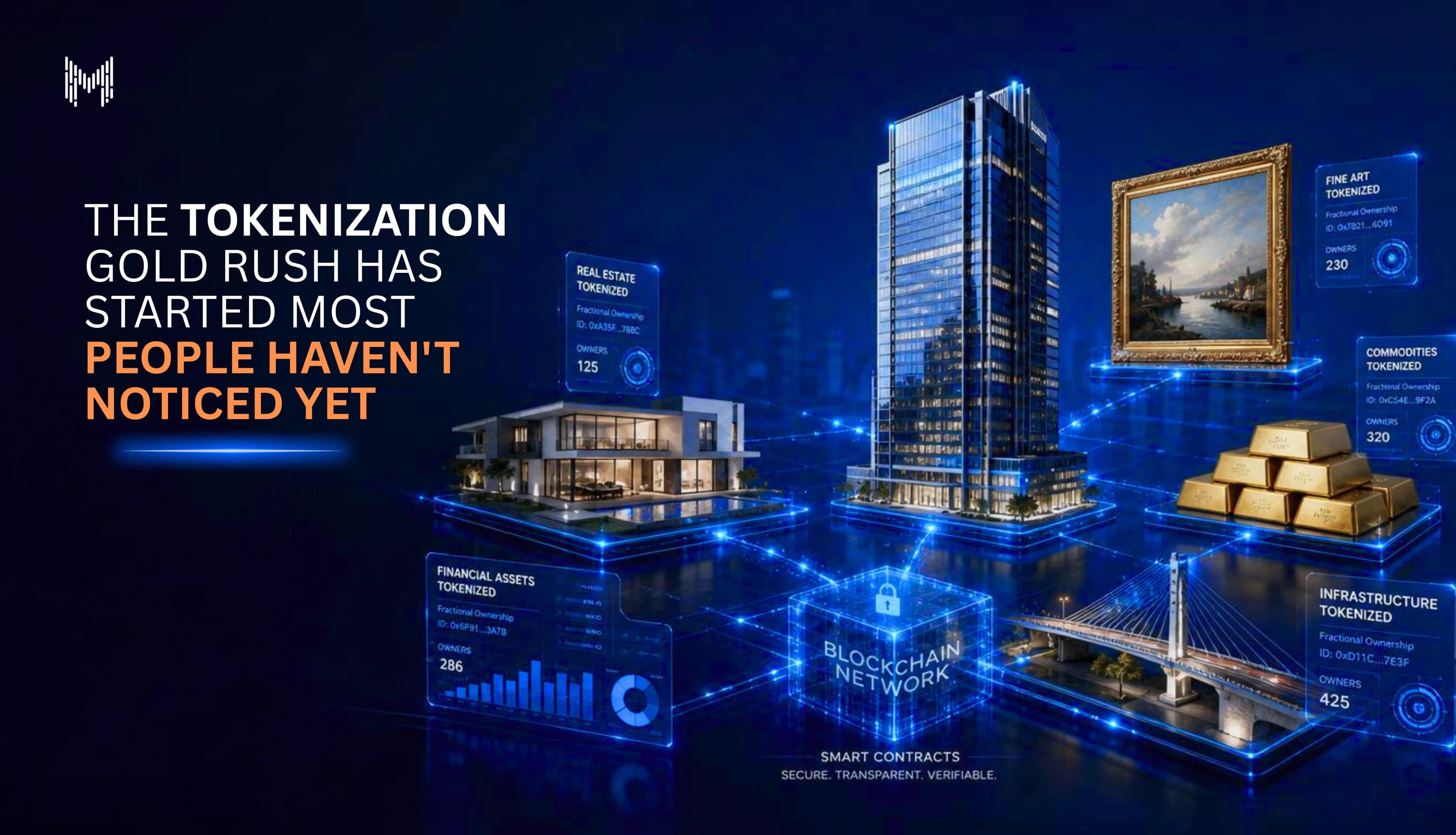 The Tokenization Gold Rush Has Started Most People Haven't Noticed Yet